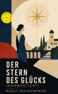 ebook: Der Stern des Glücks (Kommentiert)