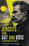 ebook: Jenseits von Gut und Böse (Kommentiert)
