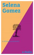 ebook: e-Pedia: Selena Gomez