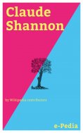 eBook: e-Pedia: Claude Shannon