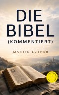 eBook: Die Bibel (Kommentiert)