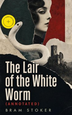 eBook: The Lair of the White Worm (Annotated)