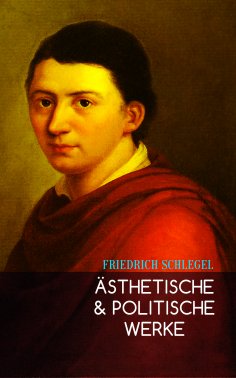 eBook: Ästhetische & Politische Werke