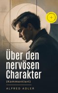 eBook: Über den nervösen Charakter (Kommentiert)