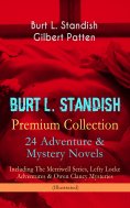 eBook: BURT L. STANDISH Premium Collection: 24 Adventure & Mystery Novels