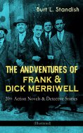 eBook: THE ADVENTURES OF FRANK & DICK MERRIWELL: 20+ Action Novels & Detective Stories (Illustrated)
