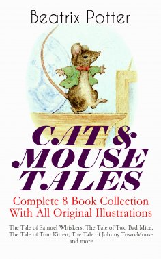 ebook: CAT & MOUSE TALES – Complete 8 Book Collection With All Original Illustrations