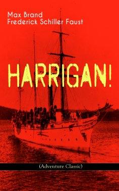 eBook: HARRIGAN! (Adventure Classic)