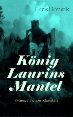ebook: König Laurins Mantel (Science-Fiction-Klassiker)