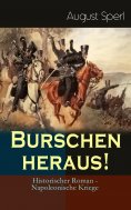 eBook: Burschen heraus! (Historischer Roman - Napoleonische Kriege)
