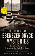 eBook: THE DETECTIVE EBENEZER GRYCE MYSTERIES – Complete Collection: 11 Mystery Novels in One Volume (Annot