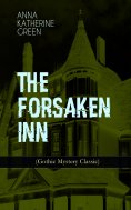 eBook: THE FORSAKEN INN (Gothic Mystery Classic)