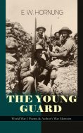 eBook: THE YOUNG GUARD – World War I Poems & Author's War Memoirs