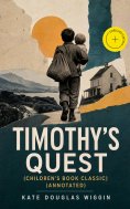 ebook: TIMOTHY'S QUEST (Children's Book Classic) (Annotated)