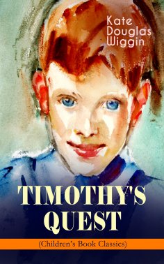 eBook: TIMOTHY'S QUEST (Children's Book Classic)