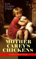 eBook: MOTHER CAREY'S CHICKENS (Children's Book Classic)