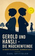 ebook: Gerold und Hansli - Die Mädchenfeinde (Kinder-Klassiker) (Kommentiert)