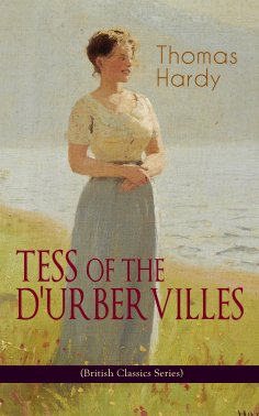ebook: TESS OF THE D'URBERVILLES (British Classics Series)