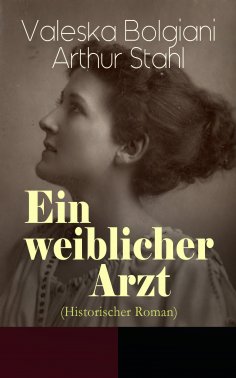eBook: Ein weiblicher Arzt (Historischer Roman)