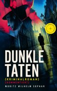 eBook: Dunkle Taten (Kriminalroman) (Kommentiert)