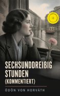 eBook: Sechsunddreißig Stunden (Kommentiert)