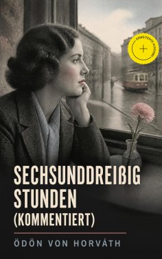 eBook: Sechsunddreißig Stunden (Kommentiert)
