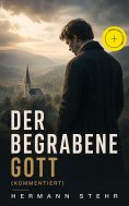 eBook: Der begrabene Gott (Kommentiert)