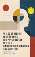 eBook: Philosophische Begründung der Psychologie und der Geisteswissenschaften (Kommentiert)