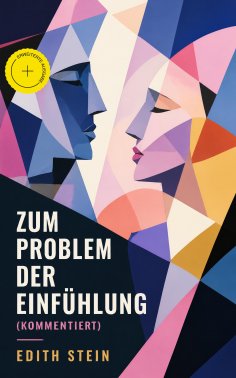 eBook: Zum Problem der Einfühlung (Kommentiert)