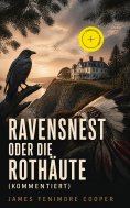 eBook: Ravensnest oder die Rothäute (Kommentiert)