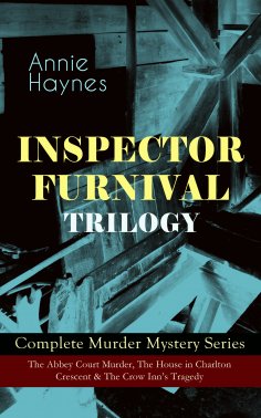 eBook: INSPECTOR FURNIVAL TRILOGY - Complete Murder Mystery Series