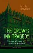 eBook: THE CROW'S INN TRAGEDY – Murder Mystery for Inspector Furnival (Thriller Classic)