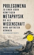 eBook: Prolegomena zu einer jeden künftigen Metaphysik die als Wissenschaft wird auftreten können (Kommenti
