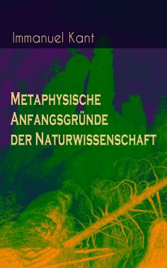 ebook: Metaphysische Anfangsgründe der Naturwissenschaft