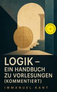 ebook: Logik - Ein Handbuch zu Vorlesungen (Kommentiert)