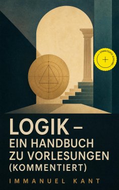 ebook: Logik - Ein Handbuch zu Vorlesungen (Kommentiert)