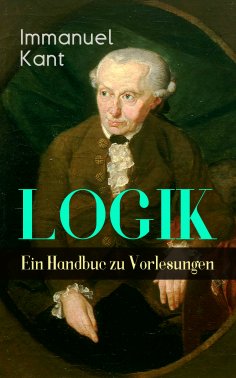 ebook: Logik - Ein Handbuch zu Vorlesungen