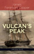 eBook: VULCAN'S PEAK - A Tale of the Pacific (Adventure Novel)