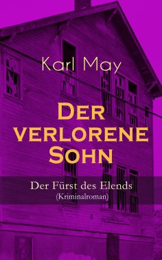 ebook: Der verlorene Sohn - Der Fürst des Elends (Kriminalroman)