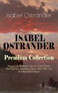 eBook: ISABEL OSTRANDER Premium Collection – Mystery & Western Classics