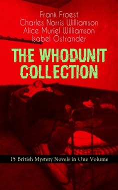 eBook: THE WHODUNIT COLLECTION - 15 British Mystery Novels in One Volume