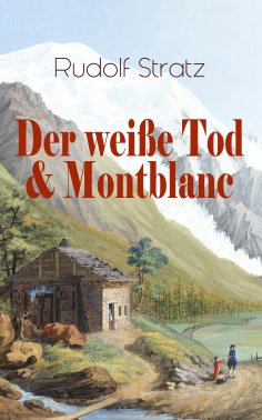 eBook: Der weiße Tod & Montblanc
