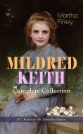 ebook: MILDRED KEITH Complete Series – All 7 Books in One Premium Edition