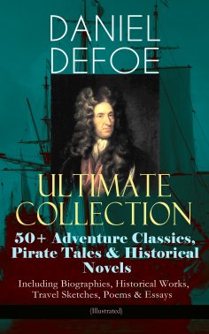 eBook: DANIEL DEFOE Ultimate Collection: 50+ Adventure Classics, Pirate Tales & Historical Novels - Includi
