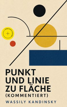 eBook: Punkt und Linie zu Fläche (Kommentiert)