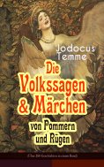 eBook: Die Volkssagen & Märchen von Pommern und Rügen (Über 280 Geschichten in einem Band)