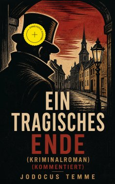 eBook: Ein tragisches Ende (Kriminalroman) (Kommentiert)