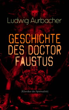 eBook: Geschichte des Doctor Faustus (Klassiker der Spiritualität)