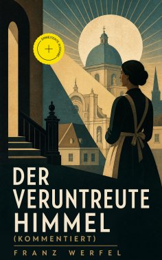eBook: Der veruntreute Himmel (Kommentiert)