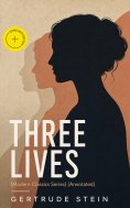 eBook: THREE LIVES (Modern Classics Series) (Annotated)